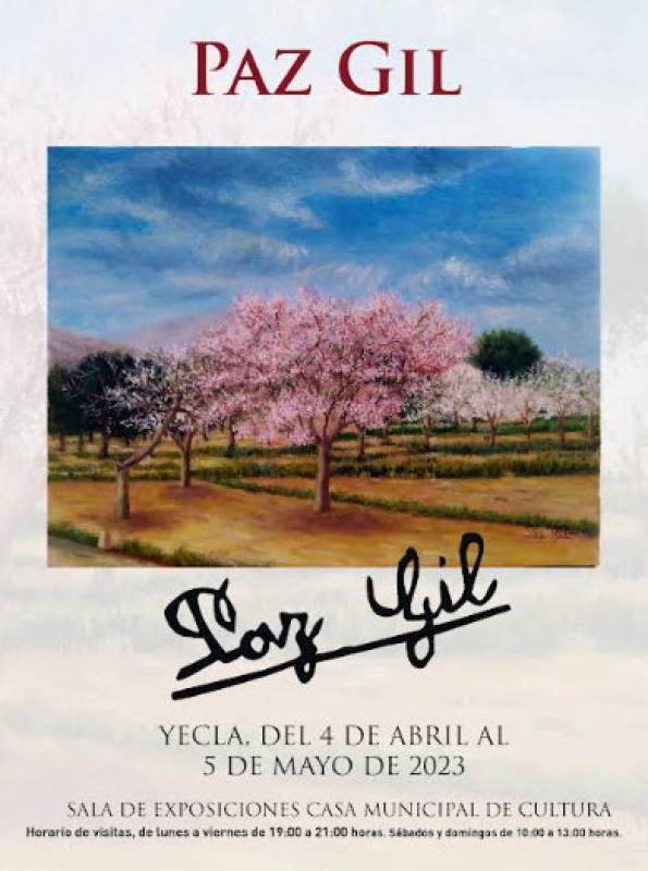 Until May 5 Exhibition of paintings by Paz Gíl Díaz in Yecla