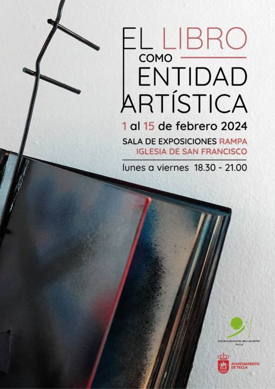 February 1-15 Exhibition about books as art in Yecla