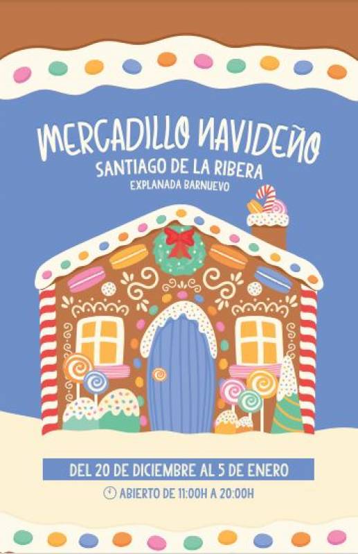 December 20-January 5 Christmas Market and family entertainment in San Javier